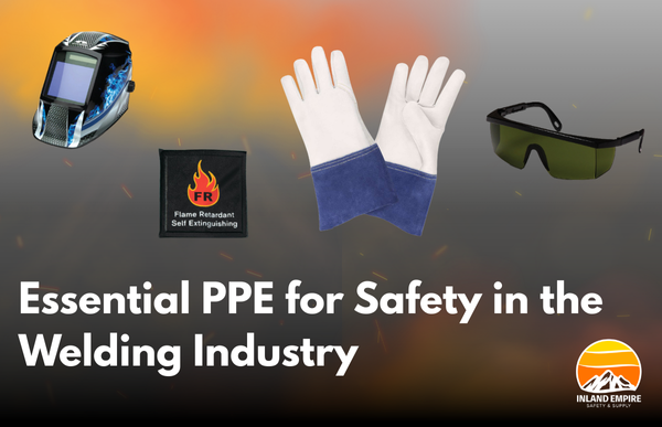 Essential PPE for Safety in the Welding Industry