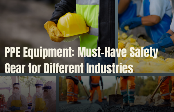 The Right PPE for Different Industries