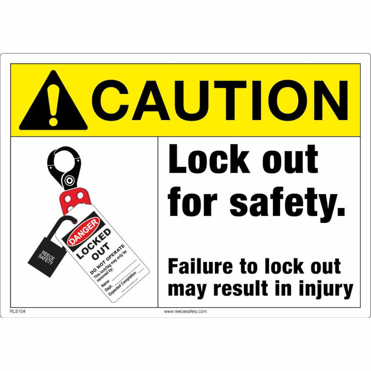 REECE Caution Locked out for Safety Inland Empire Safety & Supply